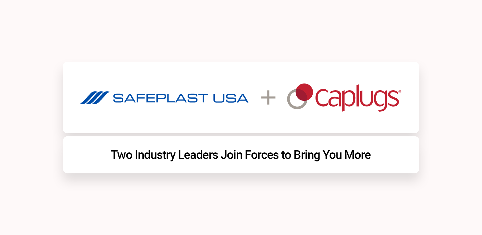Safeplast USA + Caplugs
